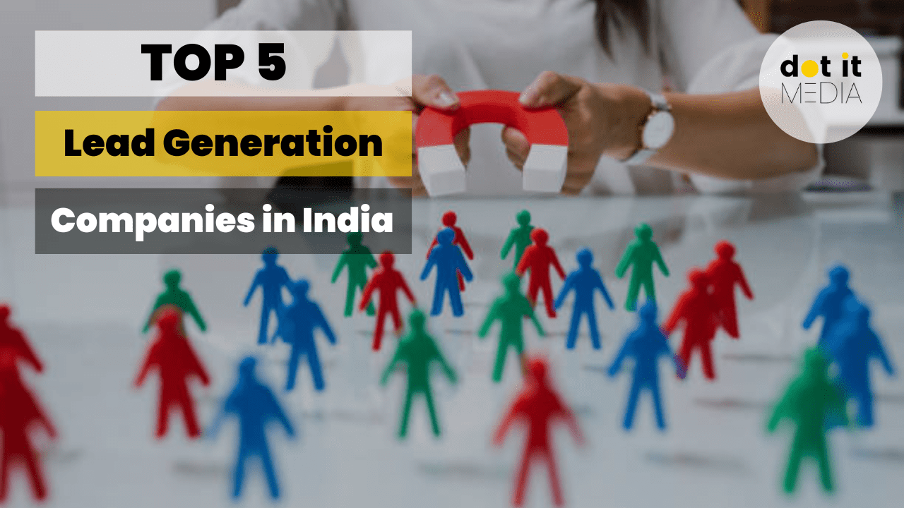 Top 5 lead generation companies in India